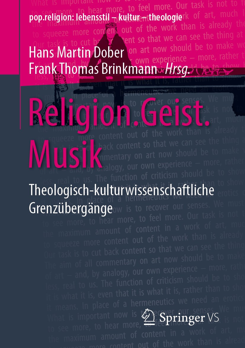 Titlebook: Religion.Geist.Musik; Theologisch-kulturwi Hans Martin Dober,Frank Thomas Brinkmann Book 2019 Springer Fachmedien Wiesbaden GmbH, ein Teil Titlebook: Religion.Geist.Musik; Theologisch-kulturwi Hans Martin Dober,Frank Thomas Brinkmann Book 2019 Springer Fachmedien Wiesbaden GmbH, ein Teil