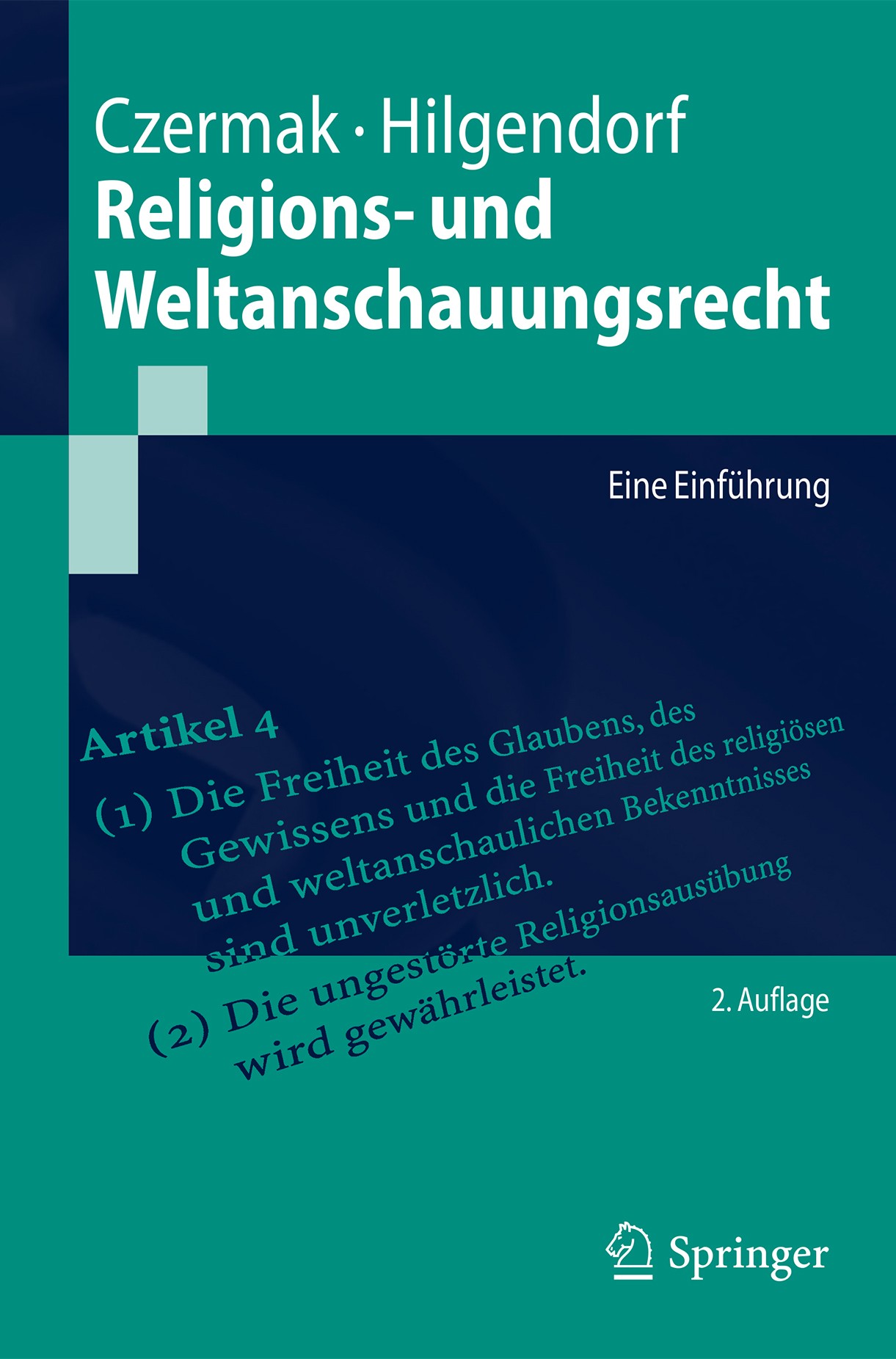 Titlebook: Religions- und Weltanschauungsrecht; Eine Einführung Gerhard Czermak,Eric Hilgendorf Textbook 2018Latest edition Springer-Verlag GmbH Deuts Titlebook: Religions- und Weltanschauungsrecht; Eine Einführung Gerhard Czermak,Eric Hilgendorf Textbook 2018Latest edition Springer-Verlag GmbH Deuts