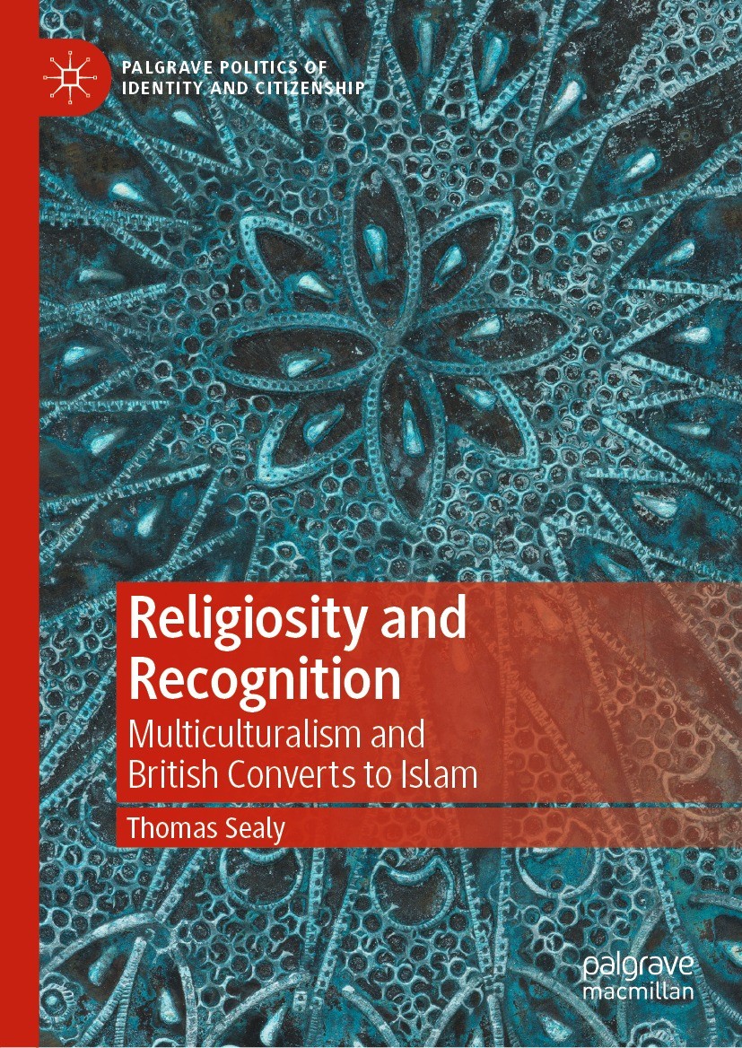 Titlebook: Religiosity and Recognition; Multiculturalism and Thomas Sealy Book 2021 The Editor(s) (if applicable) and The Author(s), under exclusive l Titlebook: Religiosity and Recognition; Multiculturalism and Thomas Sealy Book 2021 The Editor(s) (if applicable) and The Author(s), under exclusive l