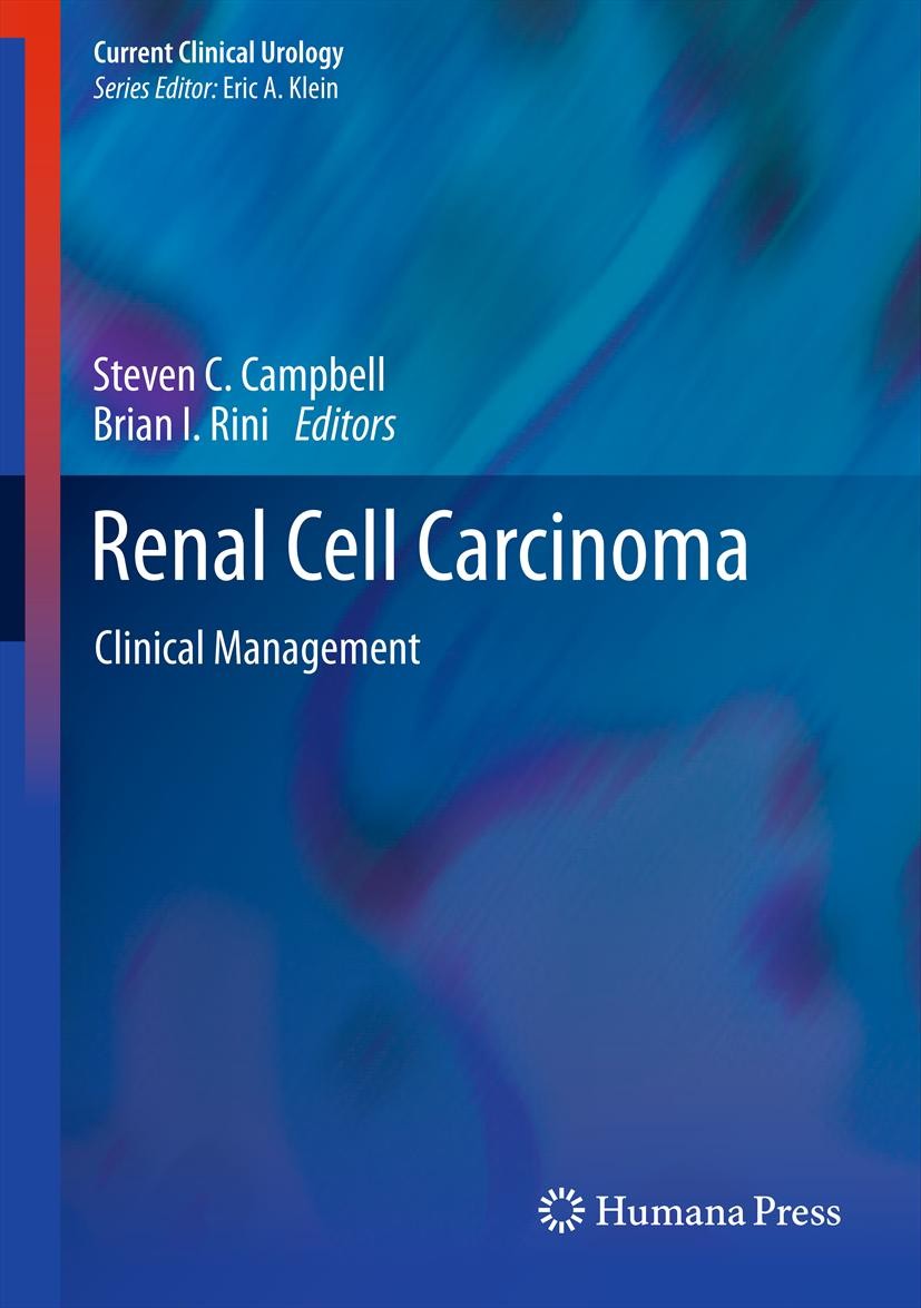 Titlebook: Renal Cell Carcinoma; Clinical Management Steven C. Campbell,Brian I. Rini Book 2013 Springer Science+Business Media New York 2013 Familial Titlebook: Renal Cell Carcinoma; Clinical Management Steven C. Campbell,Brian I. Rini Book 2013 Springer Science+Business Media New York 2013 Familial