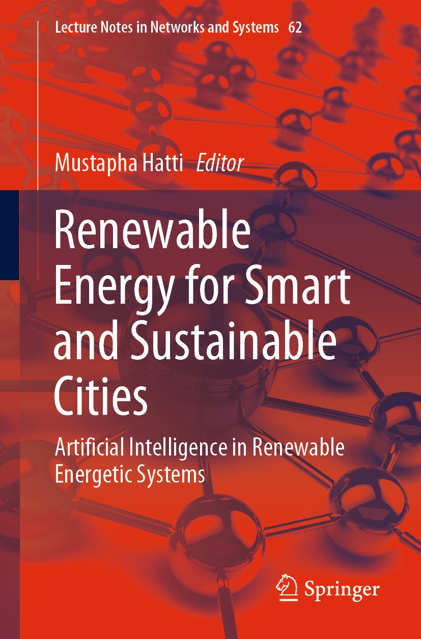 Titlebook: Renewable Energy for Smart and Sustainable Cities; Artificial Intellige Mustapha Hatti Conference proceedings 2019 Springer Nature Switzerl Titlebook: Renewable Energy for Smart and Sustainable Cities; Artificial Intellige Mustapha Hatti Conference proceedings 2019 Springer Nature Switzerl