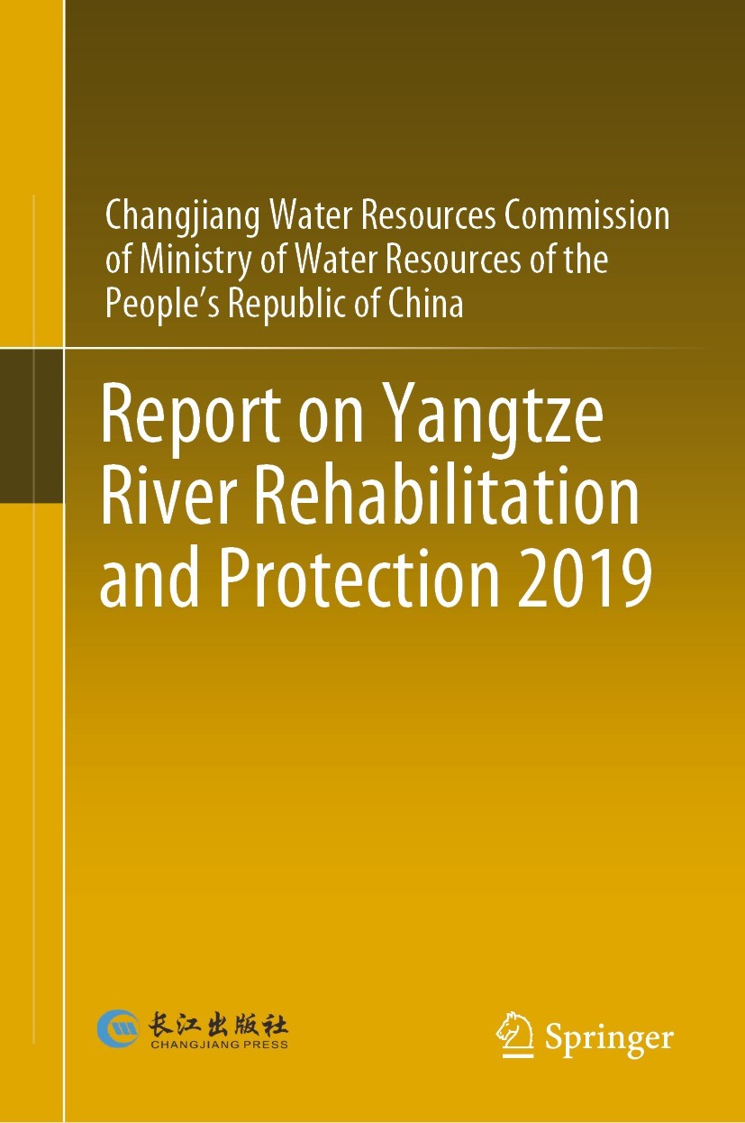 Titlebook: Report on Yangtze River Rehabilitation and Protection 2019; Changjiang Water Resources Commission of Ministry Book 2022 Changjiang Press Titlebook: Report on Yangtze River Rehabilitation and Protection 2019; Changjiang Water Resources Commission of Ministry Book 2022 Changjiang Press