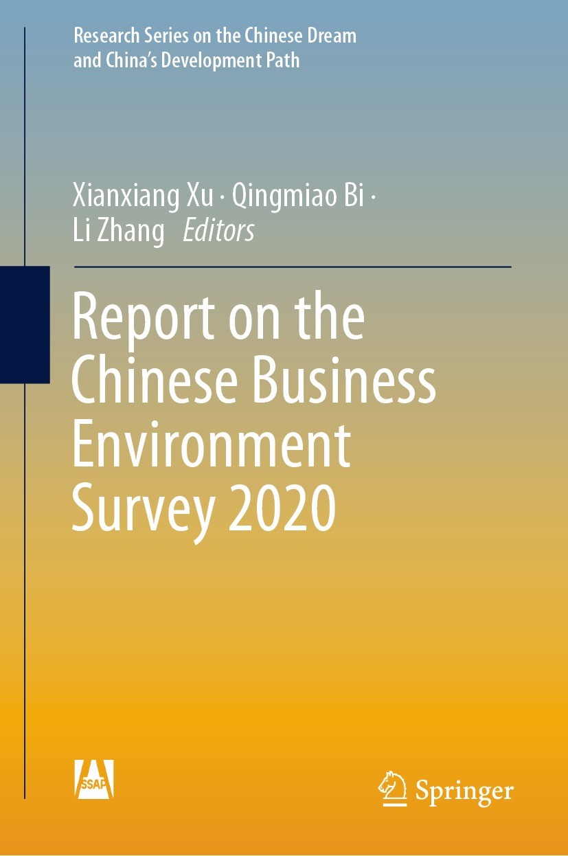 Titlebook: Report on the Chinese Business Environment Survey 2020; Xianxiang Xu,Qingmiao Bi,Li Zhang Book 2024 Social Sciences Academic Press 2024 Di Titlebook: Report on the Chinese Business Environment Survey 2020; Xianxiang Xu,Qingmiao Bi,Li Zhang Book 2024 Social Sciences Academic Press 2024 Di