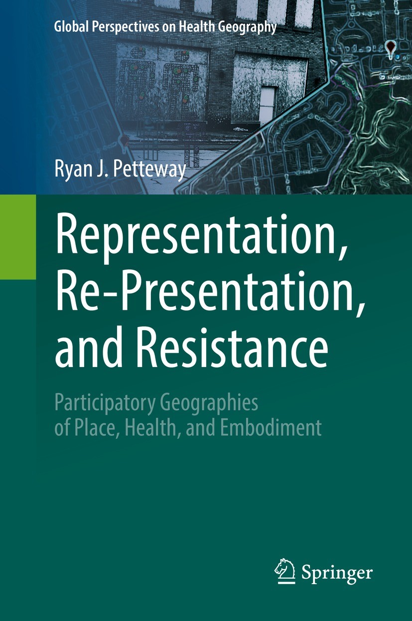Titlebook: Representation, Re-Presentation, and Resistance; Participatory Geogra Ryan J. Petteway Book 2022 Springer Nature Switzerland AG 2022 Spatia Titlebook: Representation, Re-Presentation, and Resistance; Participatory Geogra Ryan J. Petteway Book 2022 Springer Nature Switzerland AG 2022 Spatia