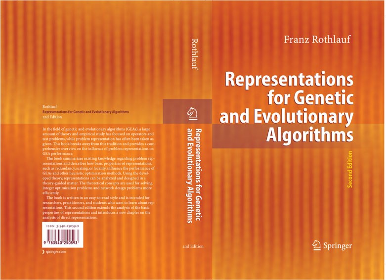 Titlebook: Representations for Genetic and Evolutionary Algorithms; Franz Rothlauf Book 2006Latest edition Springer-Verlag Berlin Heidelberg 2006 Evo Titlebook: Representations for Genetic and Evolutionary Algorithms; Franz Rothlauf Book 2006Latest edition Springer-Verlag Berlin Heidelberg 2006 Evo