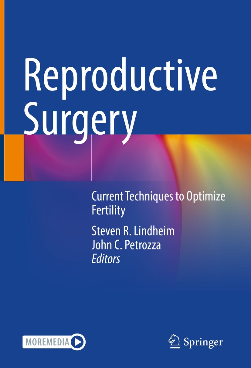 Titlebook: Reproductive Surgery; Current Techniques t Steven R. Lindheim,John C. Petrozza Book 2022 The Editor(s) (if applicable) and The Author(s), u Titlebook: Reproductive Surgery; Current Techniques t Steven R. Lindheim,John C. Petrozza Book 2022 The Editor(s) (if applicable) and The Author(s), u