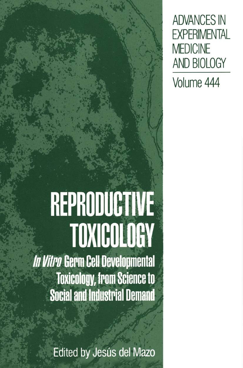 Titlebook: Reproductive Toxicology; In Vitro Germ Cell D Jesús Mazo Book 1998 The Editor(s) (if applicable) and The Author(s), under exclusive license Titlebook: Reproductive Toxicology; In Vitro Germ Cell D Jesús Mazo Book 1998 The Editor(s) (if applicable) and The Author(s), under exclusive license