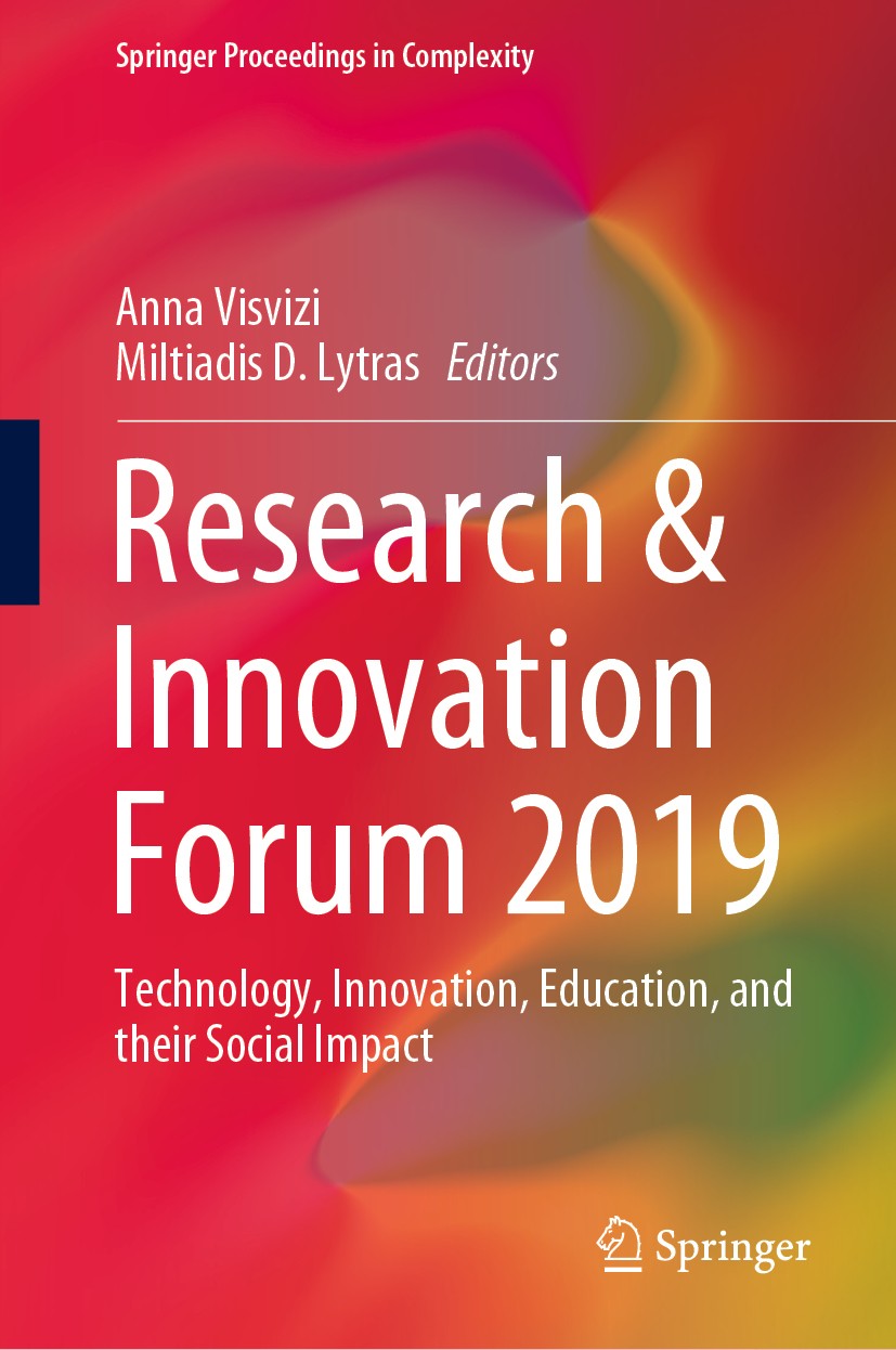 Titlebook: Research & Innovation Forum 2019; Technology, Innovati Anna Visvizi,Miltiadis D. Lytras Conference proceedings 2019 Springer Nature Switzer Titlebook: Research & Innovation Forum 2019; Technology, Innovati Anna Visvizi,Miltiadis D. Lytras Conference proceedings 2019 Springer Nature Switzer