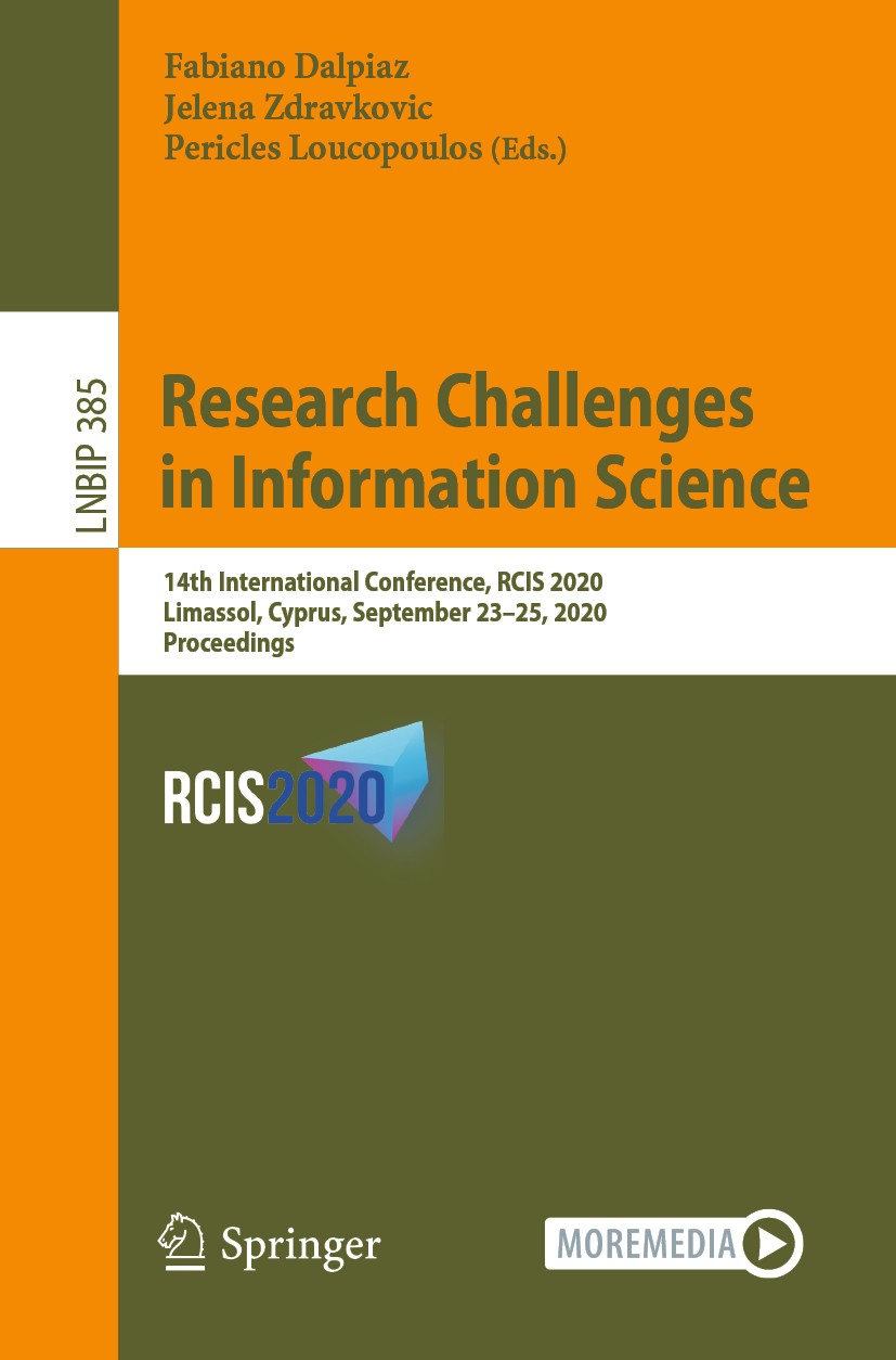 Titlebook: Research Challenges in Information Science; 14th International C Fabiano Dalpiaz,Jelena Zdravkovic,Pericles Loucopo Conference proceedings Titlebook: Research Challenges in Information Science; 14th International C Fabiano Dalpiaz,Jelena Zdravkovic,Pericles Loucopo Conference proceedings