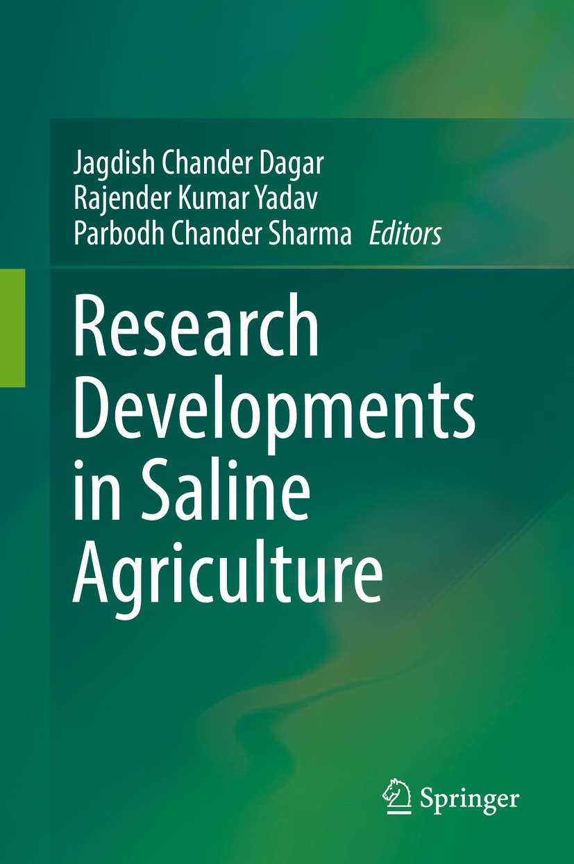 Titlebook: Research Developments in Saline Agriculture; Jagdish Chander Dagar,Rajender Kumar Yadav,Parbodh Book 2019 Springer Nature Singapore Pte Lt Titlebook: Research Developments in Saline Agriculture; Jagdish Chander Dagar,Rajender Kumar Yadav,Parbodh Book 2019 Springer Nature Singapore Pte Lt