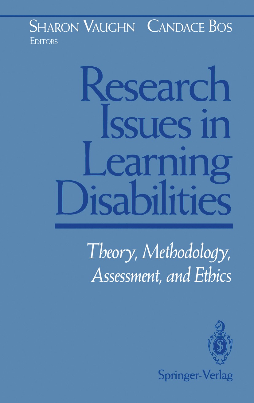 Titlebook: Research Issues in Learning Disabilities; Theory, Methodology, Sharon Vaughn,Candace S. Bos Book 1994 Springer-Verlag New York Inc. 1994 19 Titlebook: Research Issues in Learning Disabilities; Theory, Methodology, Sharon Vaughn,Candace S. Bos Book 1994 Springer-Verlag New York Inc. 1994 19