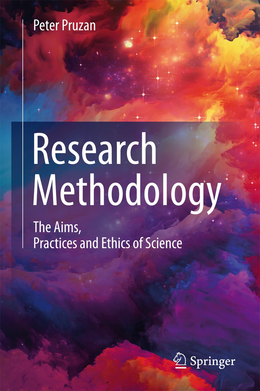 Titlebook: Research Methodology; The Aims, Practices Peter Pruzan Textbook 2016 Springer International Publishing Switzerland 2016 Guide to good rese Titlebook: Research Methodology; The Aims, Practices Peter Pruzan Textbook 2016 Springer International Publishing Switzerland 2016 Guide to good rese