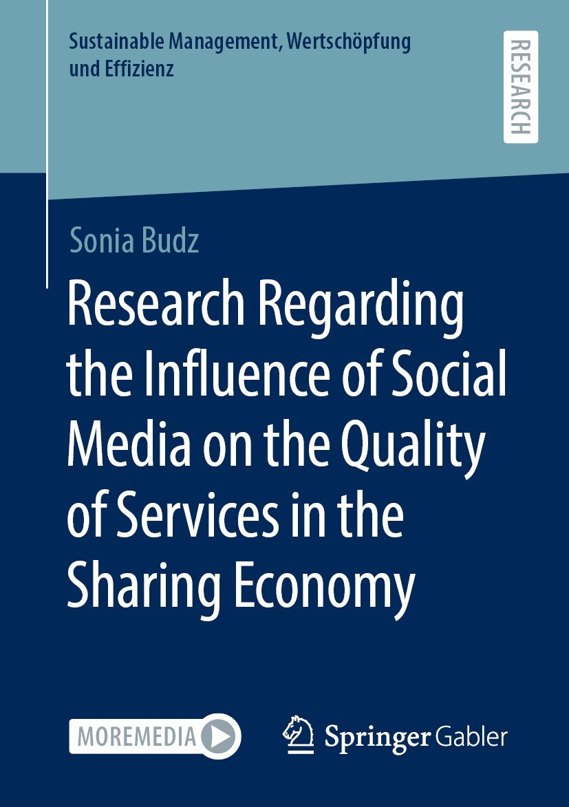 Titlebook: Research Regarding the Influence of Social Media on the Quality of Services in the Sharing Economy; Sonia Budz Book 2023 The Editor(s) (if Titlebook: Research Regarding the Influence of Social Media on the Quality of Services in the Sharing Economy; Sonia Budz Book 2023 The Editor(s) (if