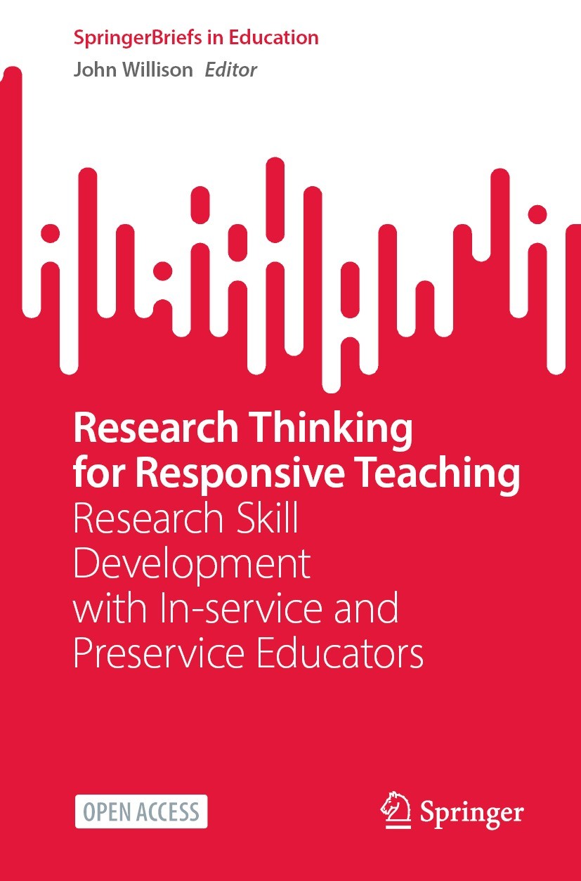 Titlebook: Research Thinking for Responsive Teaching; Research Skill Devel John Willison Book‘‘‘‘‘‘‘‘ 2024 The Editor(s) (if applicable) and The Autho Titlebook: Research Thinking for Responsive Teaching; Research Skill Devel John Willison Book‘‘‘‘‘‘‘‘ 2024 The Editor(s) (if applicable) and The Autho