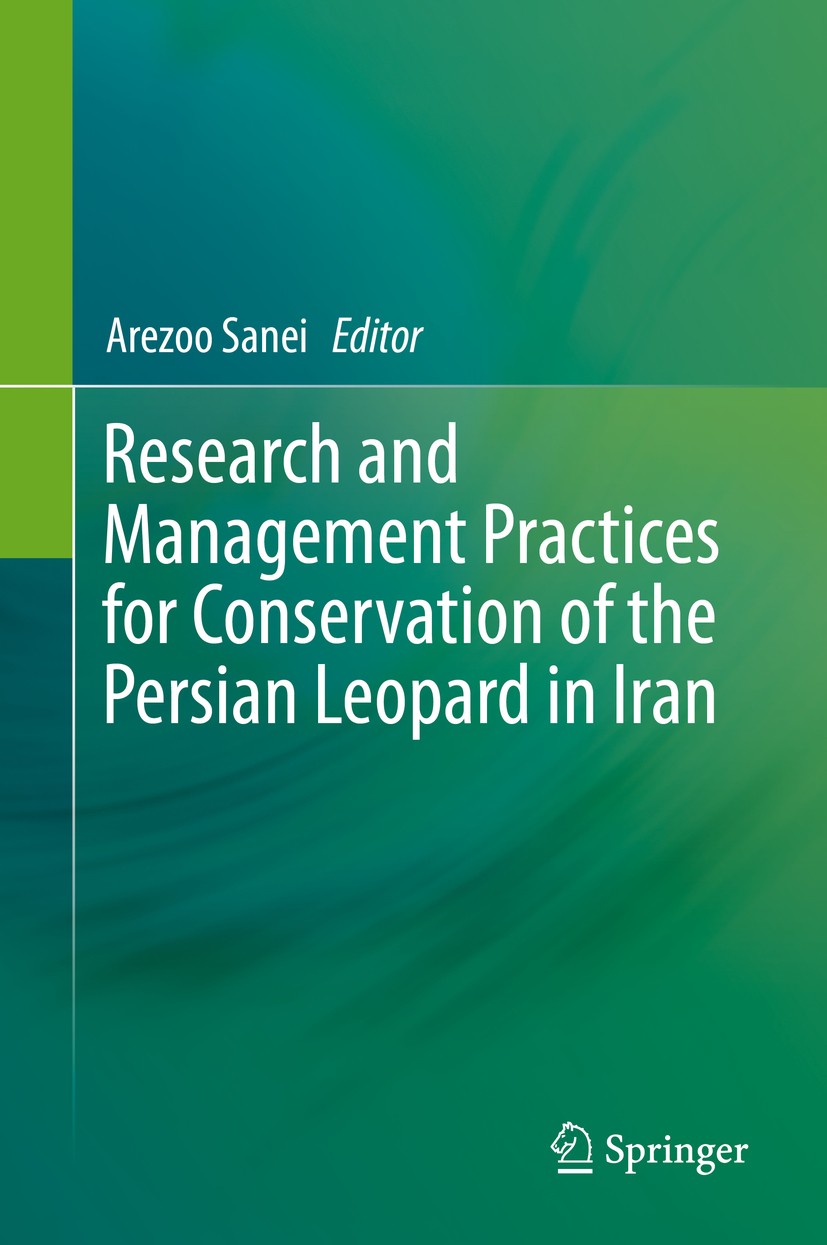 Titlebook: Research and Management Practices for Conservation of the Persian Leopard in Iran; Arezoo Sanei Book 2020 Springer Nature Switzerland AG 2 Titlebook: Research and Management Practices for Conservation of the Persian Leopard in Iran; Arezoo Sanei Book 2020 Springer Nature Switzerland AG 2