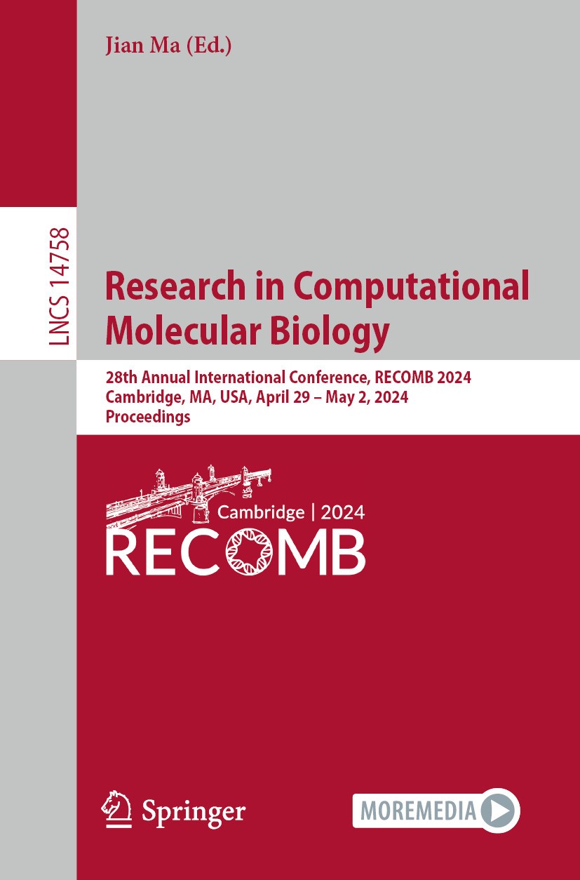 Titlebook: Research in Computational Molecular Biology; 28th Annual Internat Jian Ma Conference proceedings 2024 The Editor(s) (if applicable) and The Titlebook: Research in Computational Molecular Biology; 28th Annual Internat Jian Ma Conference proceedings 2024 The Editor(s) (if applicable) and The