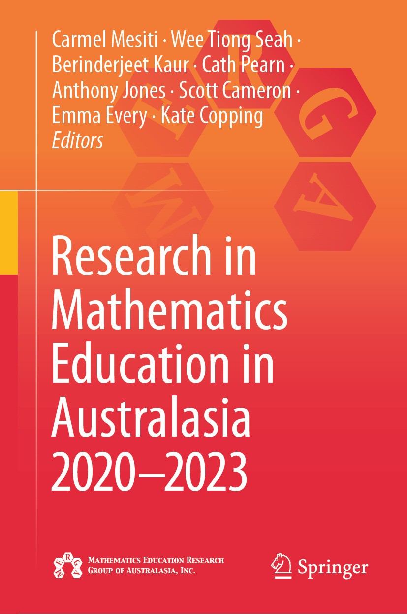 Titlebook: Research in Mathematics Education in Australasia 2020–2023; Carmel Mesiti,Wee Tiong Seah,Kate Copping Book 2024 The Editor(s) (if applicab Titlebook: Research in Mathematics Education in Australasia 2020–2023; Carmel Mesiti,Wee Tiong Seah,Kate Copping Book 2024 The Editor(s) (if applicab