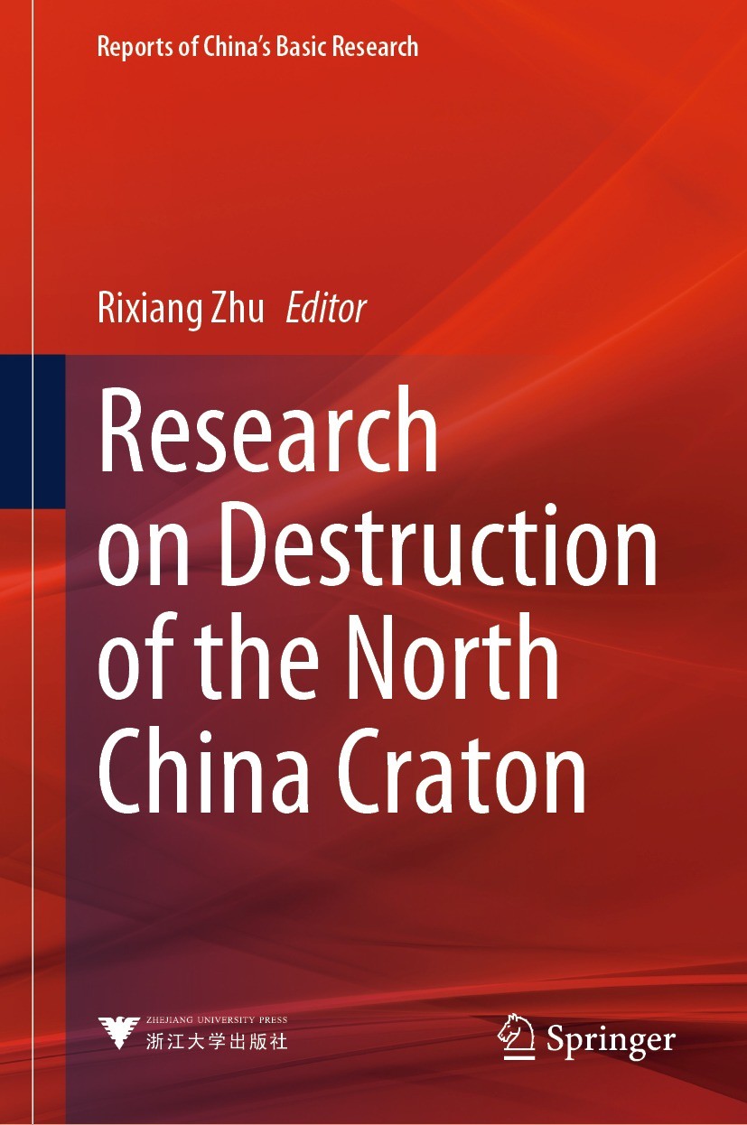 Titlebook: Research on Destruction of the North China Craton; Rixiang Zhu Book 2023 Zhejiang University Press 2023 Craton Destruction.North China Cra Titlebook: Research on Destruction of the North China Craton; Rixiang Zhu Book 2023 Zhejiang University Press 2023 Craton Destruction.North China Cra