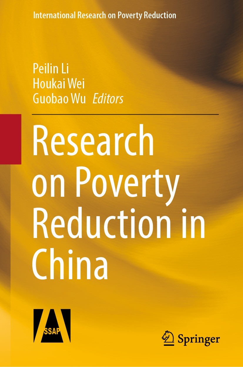 Titlebook: Research on Poverty Reduction in China; Peilin Li,Houkai Wei,Guobao Wu Book 2022 Social Sciences Academic Press 2022 Poverty reduction in Titlebook: Research on Poverty Reduction in China; Peilin Li,Houkai Wei,Guobao Wu Book 2022 Social Sciences Academic Press 2022 Poverty reduction in