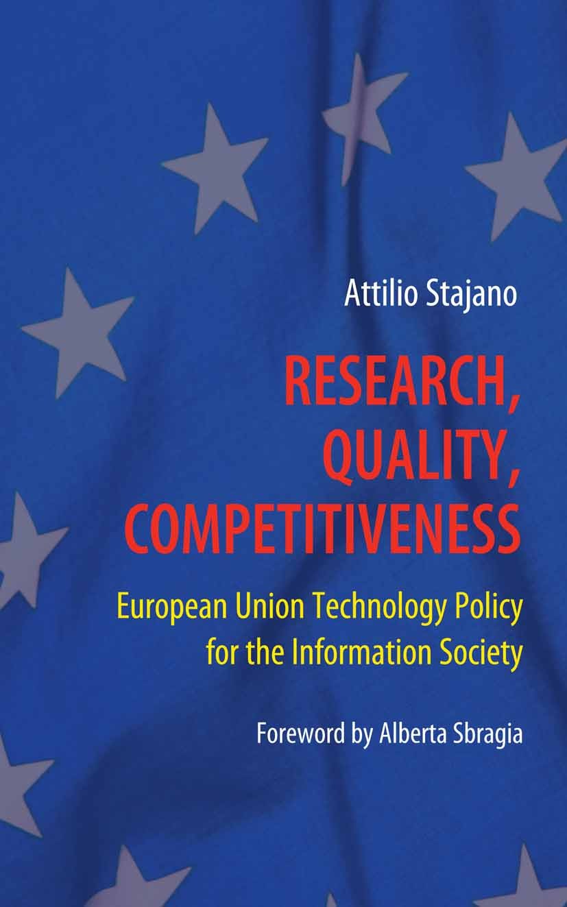 Titlebook: Research, Quality, Competitiveness; European Union Techn Attilio Stajano Textbook 20061st edition Springer-Verlag US 2006 European Union (E Titlebook: Research, Quality, Competitiveness; European Union Techn Attilio Stajano Textbook 20061st edition Springer-Verlag US 2006 European Union (E