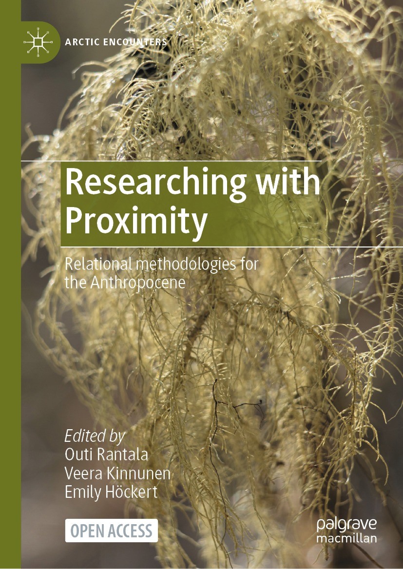 Titlebook: Researching with Proximity; Relational methodolo Outi Rantala,Veera Kinnunen,Emily Höckert Book‘‘‘‘‘‘‘‘ 2024 The Editor(s) (if applicable) Titlebook: Researching with Proximity; Relational methodolo Outi Rantala,Veera Kinnunen,Emily Höckert Book‘‘‘‘‘‘‘‘ 2024 The Editor(s) (if applicable)