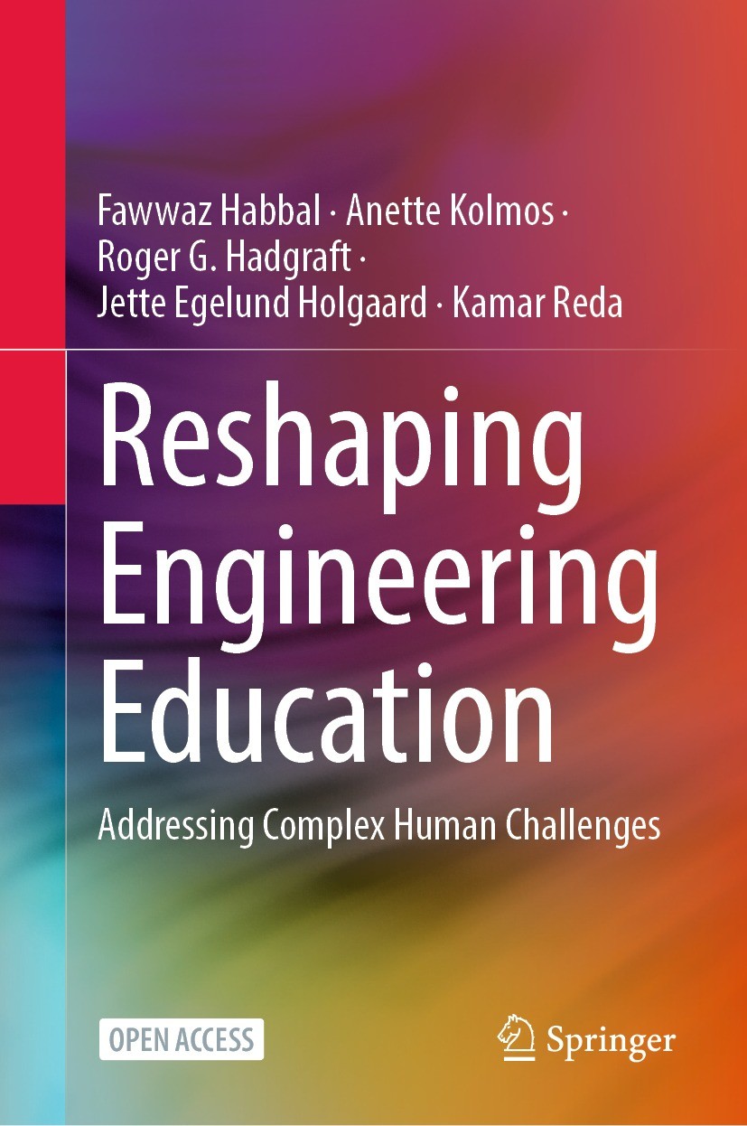 Titlebook: Reshaping Engineering Education; Addressing Complex H Fawwaz Habbal,Anette Kolmos,Kamar Reda Book‘‘‘‘‘‘‘‘ 2024 The Editor(s) (if applicable Titlebook: Reshaping Engineering Education; Addressing Complex H Fawwaz Habbal,Anette Kolmos,Kamar Reda Book‘‘‘‘‘‘‘‘ 2024 The Editor(s) (if applicable