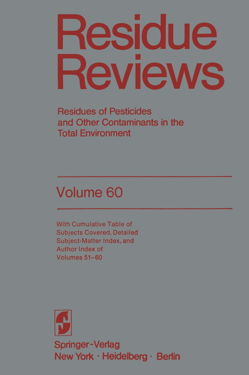 Titlebook: Residue Reviews; Residues of Pesticid Francis A. Gunther Conference proceedings 1976 Springer-Verlag New York Inc. 1976 Phosphor.forest.ins Titlebook: Residue Reviews; Residues of Pesticid Francis A. Gunther Conference proceedings 1976 Springer-Verlag New York Inc. 1976 Phosphor.forest.ins