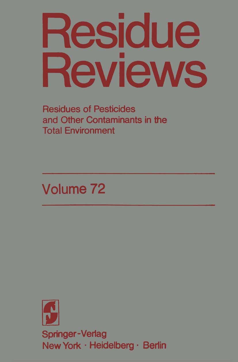 Titlebook: Residue Reviews; Residues of Pesticid Francis A. Gunther,Jane Davies Gunther Conference proceedings 1979 Springer-Verlag New York Inc. 1979 Titlebook: Residue Reviews; Residues of Pesticid Francis A. Gunther,Jane Davies Gunther Conference proceedings 1979 Springer-Verlag New York Inc. 1979
