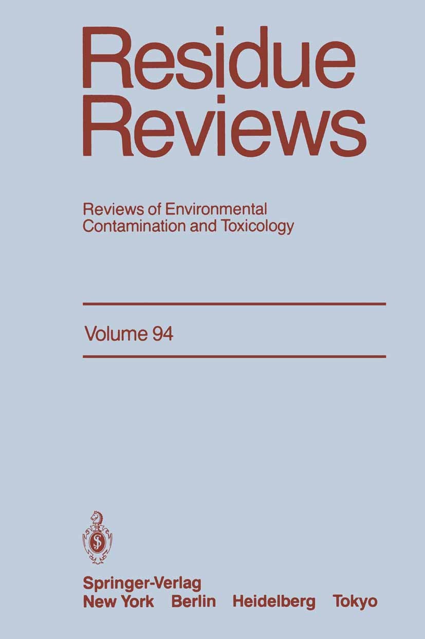 Titlebook: Residue Reviews; Reviews of Environme Francis A. Gunther Conference proceedings 1985 Springer-Verlag New York Inc. 1985 Reviews of Environm Titlebook: Residue Reviews; Reviews of Environme Francis A. Gunther Conference proceedings 1985 Springer-Verlag New York Inc. 1985 Reviews of Environm