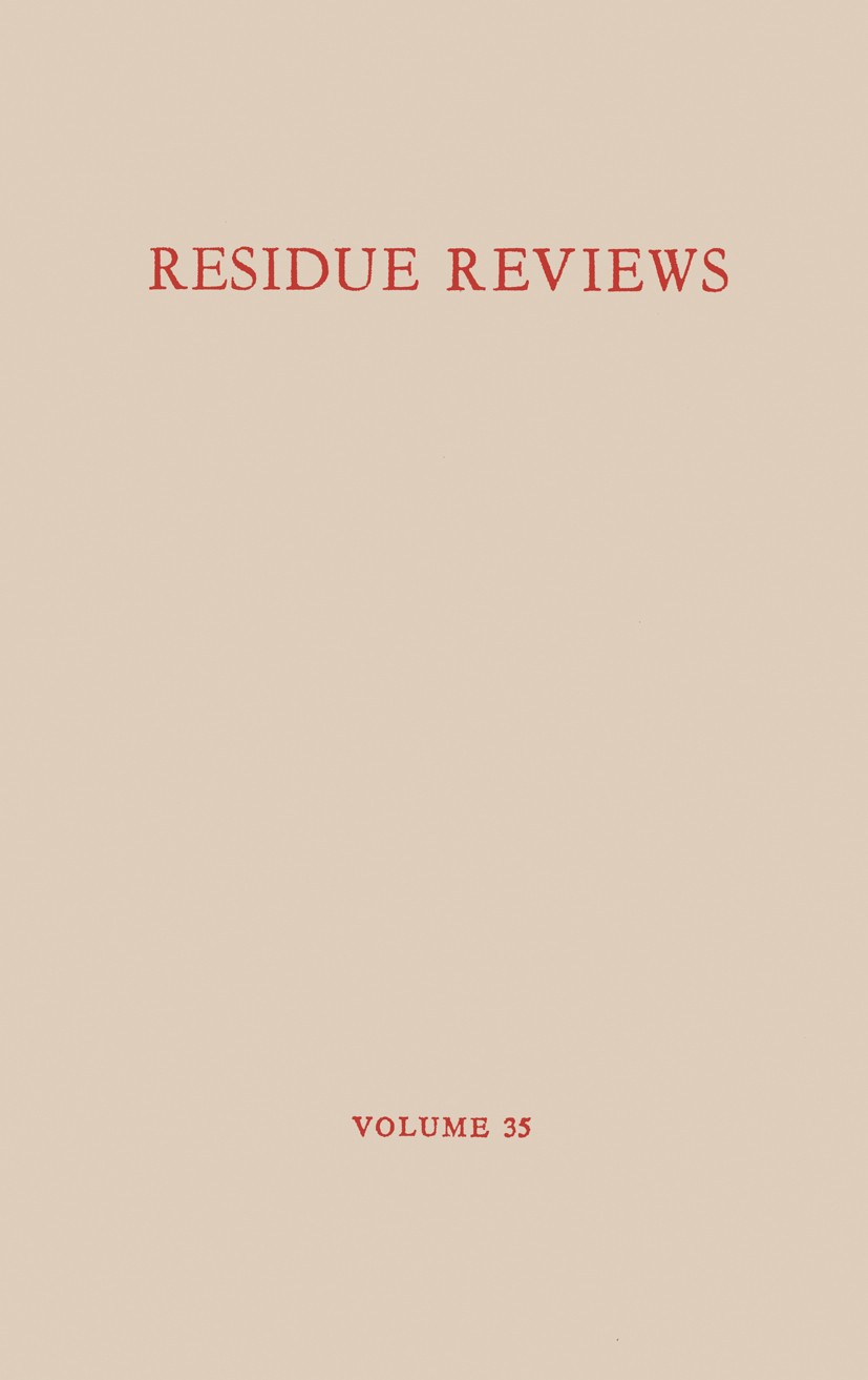 Titlebook: Residue Reviews / Rückstands-Berichte; Residues of Pesticid Francis A. Gunther Conference proceedings 1971 Springer-Verlag New York Inc. 19 Titlebook: Residue Reviews / Rückstands-Berichte; Residues of Pesticid Francis A. Gunther Conference proceedings 1971 Springer-Verlag New York Inc. 19
