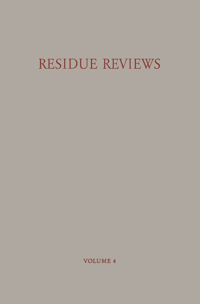 Titlebook: Residue Reviews / Rückstands-Berichte; Residues of Pesticid Francis A. Gunther Conference proceedings 1963 Springer-Verlag OHG Berlin · Göt Titlebook: Residue Reviews / Rückstands-Berichte; Residues of Pesticid Francis A. Gunther Conference proceedings 1963 Springer-Verlag OHG Berlin · Göt