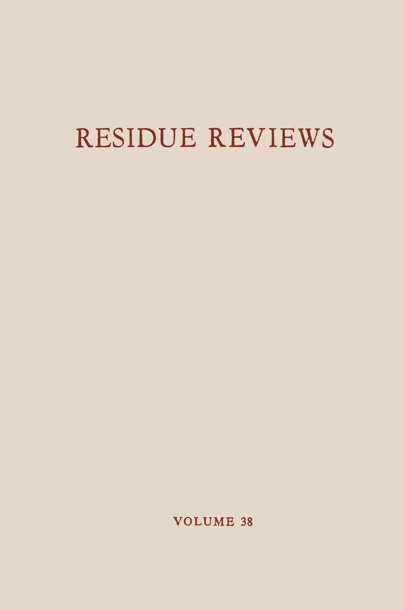 Titlebook: Residue Reviews / Rückstands-Berichte; Residues of Pesticid Francis A. Gunther,Jane Davies Gunther Conference proceedings 1971 Springer-Ver Titlebook: Residue Reviews / Rückstands-Berichte; Residues of Pesticid Francis A. Gunther,Jane Davies Gunther Conference proceedings 1971 Springer-Ver