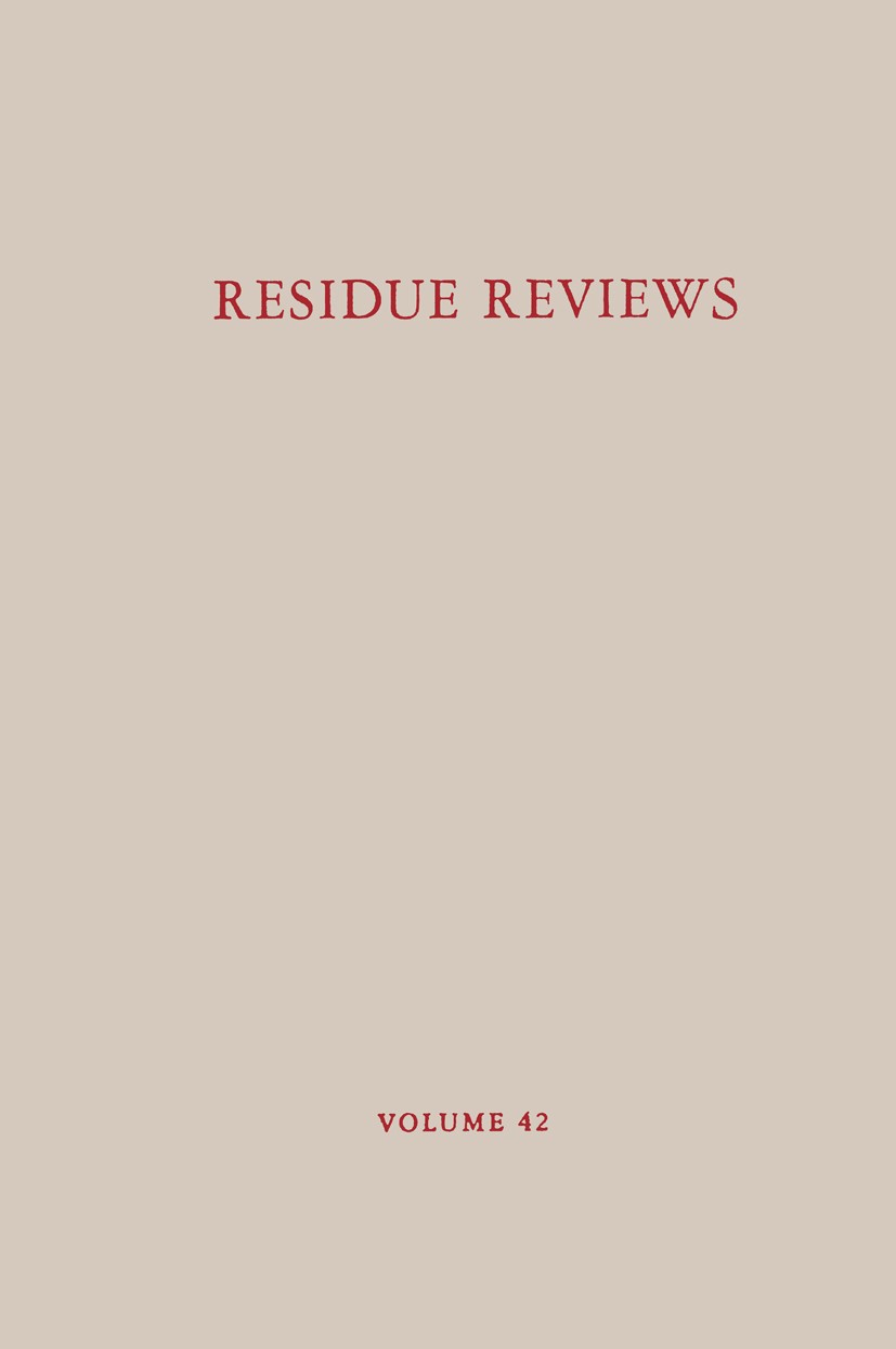 Titlebook: Residue Reviews/Rückstands-Berichte; Residues of Pesticid Francis A. Gunther Conference proceedings 1972 Springer-Verlag New York Inc. 1972 Titlebook: Residue Reviews/Rückstands-Berichte; Residues of Pesticid Francis A. Gunther Conference proceedings 1972 Springer-Verlag New York Inc. 1972