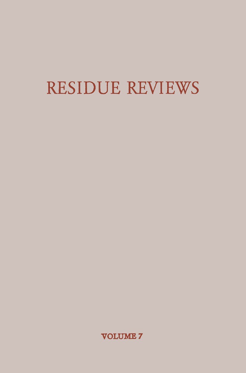 Titlebook: Residue Reviews/Rückstands-Berichte; Residues of Pesticid Francis A. Gunther Conference proceedings 1964 Springer-Verlag Berlin · Göttingen Titlebook: Residue Reviews/Rückstands-Berichte; Residues of Pesticid Francis A. Gunther Conference proceedings 1964 Springer-Verlag Berlin · Göttingen