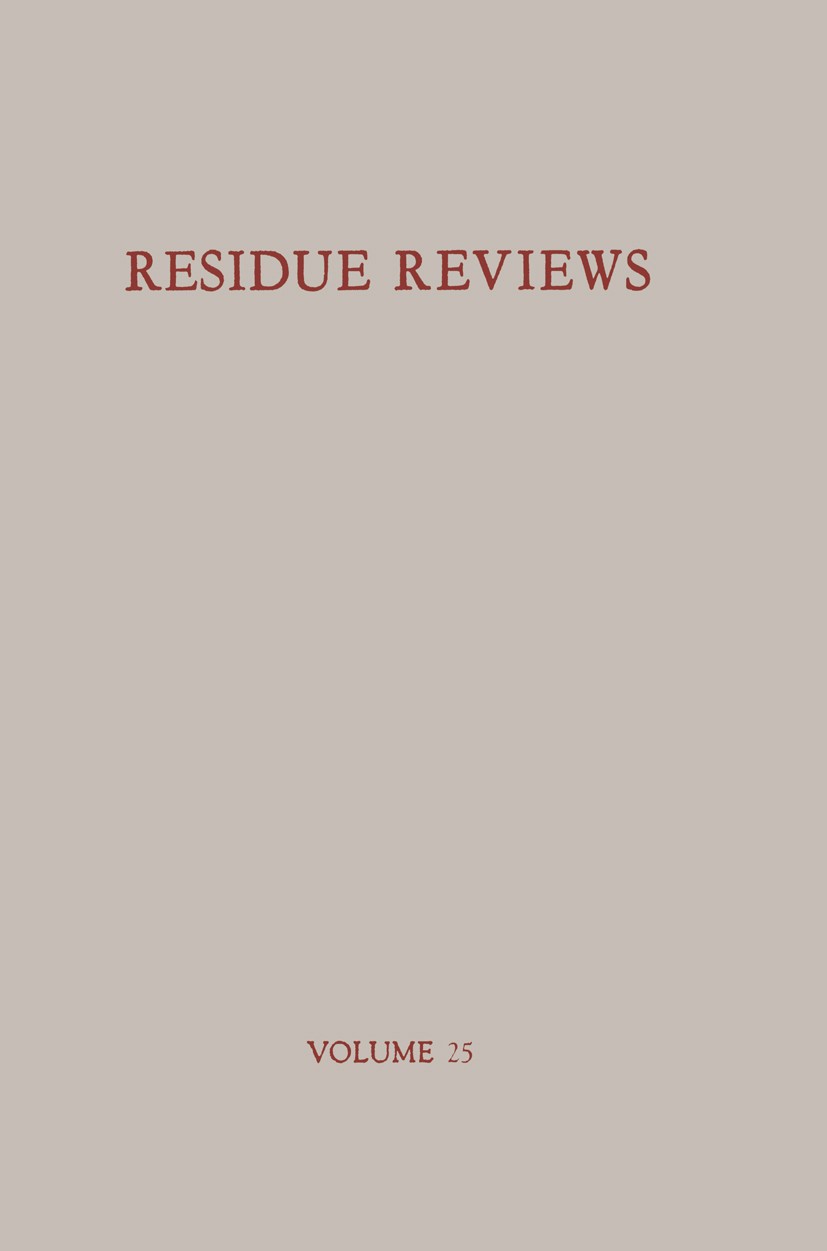 Titlebook: Residues of Pesticides and Other Foreign Chemicals in Foods and Feeds / Rückstände von Pesticiden un; Francis A. Gunther Conference procee Titlebook: Residues of Pesticides and Other Foreign Chemicals in Foods and Feeds / Rückstände von Pesticiden un; Francis A. Gunther Conference procee
