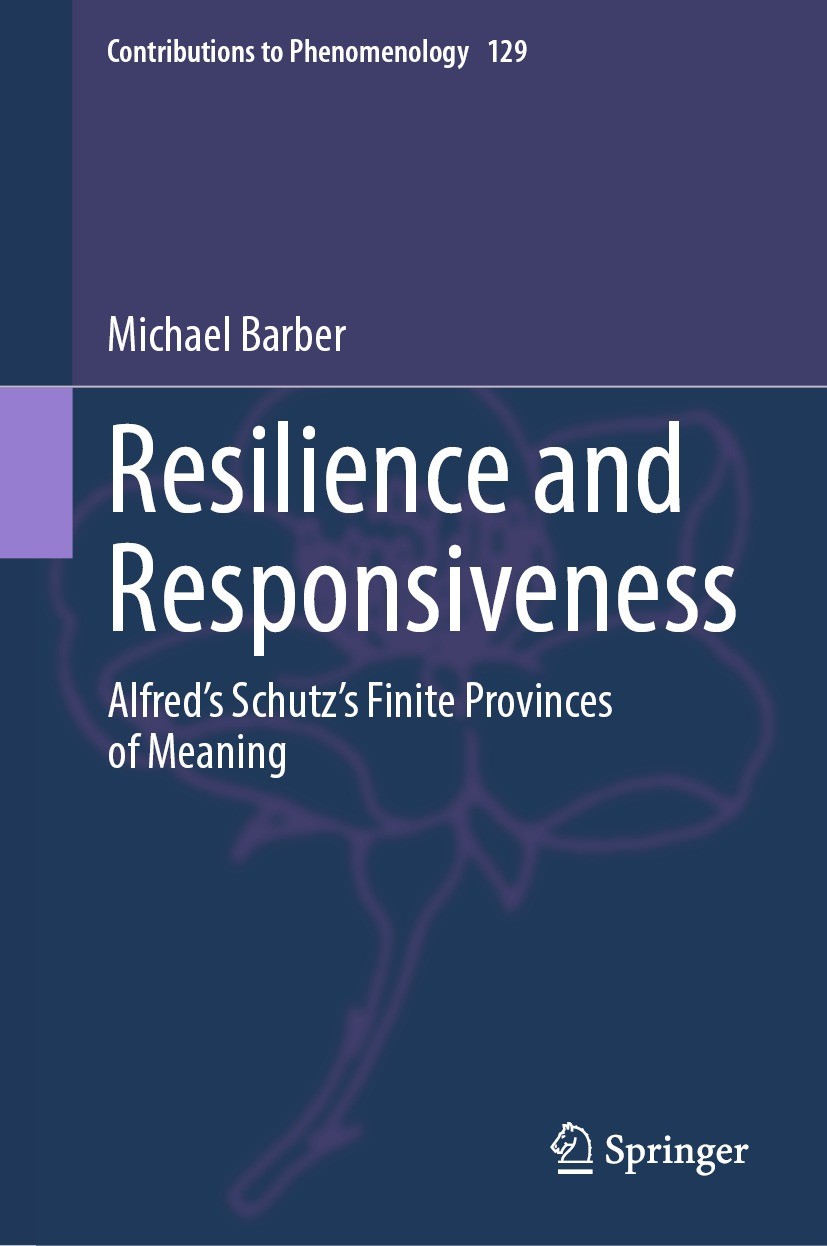 Titlebook: Resilience and Responsiveness; Alfred’s Schutz’s Fi Michael Barber Book 2024 The Editor(s) (if applicable) and The Author(s), under exclusi Titlebook: Resilience and Responsiveness; Alfred’s Schutz’s Fi Michael Barber Book 2024 The Editor(s) (if applicable) and The Author(s), under exclusi
