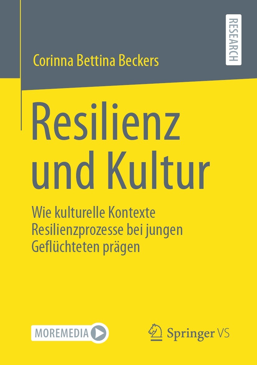 Titlebook: Resilienz und Kultur; Wie kulturelle Konte Corinna Bettina Beckers Book 2021 Der/die Herausgeber bzw. der/die Autor(en), exklusiv lizenzier Titlebook: Resilienz und Kultur; Wie kulturelle Konte Corinna Bettina Beckers Book 2021 Der/die Herausgeber bzw. der/die Autor(en), exklusiv lizenzier
