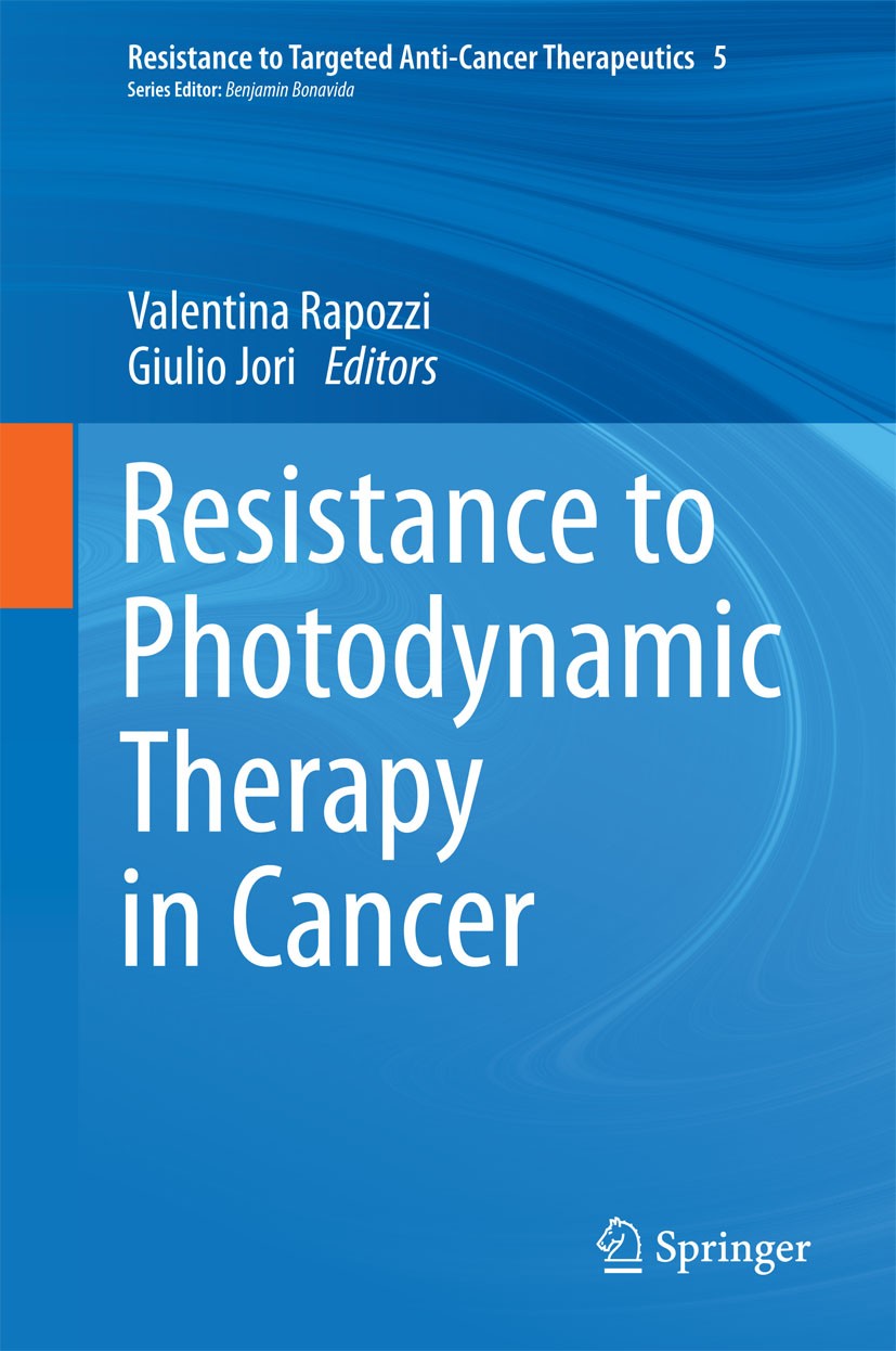 Titlebook: Resistance to Photodynamic Therapy in Cancer; Valentina Rapozzi,Giulio Jori Book 2015 Springer International Publishing Switzerland 2015 P Titlebook: Resistance to Photodynamic Therapy in Cancer; Valentina Rapozzi,Giulio Jori Book 2015 Springer International Publishing Switzerland 2015 P