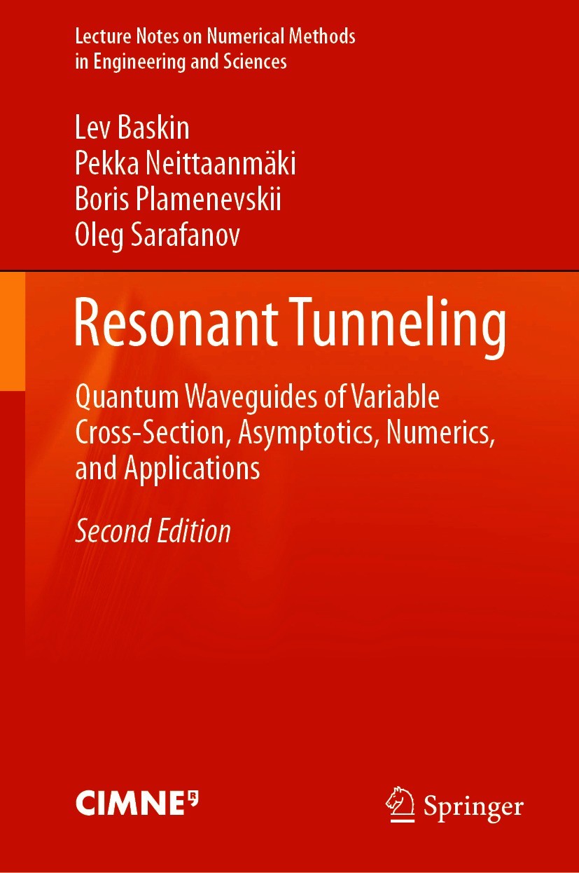 Titlebook: Resonant Tunneling; Quantum Waveguides o Lev Baskin,Pekka Neittaanmäki,Oleg Sarafanov Book 2021Latest edition Springer Nature Switzerland A Titlebook: Resonant Tunneling; Quantum Waveguides o Lev Baskin,Pekka Neittaanmäki,Oleg Sarafanov Book 2021Latest edition Springer Nature Switzerland A