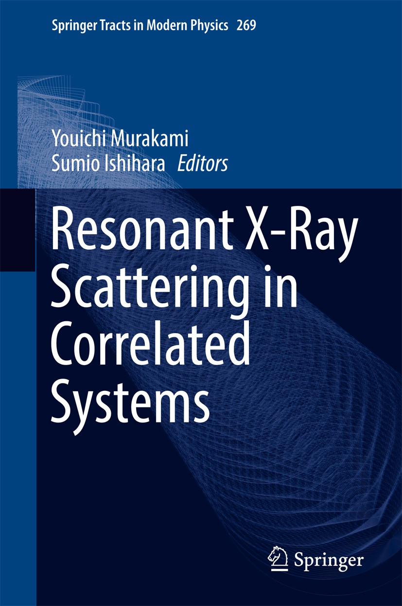 Titlebook: Resonant X-Ray Scattering in Correlated Systems; Youichi Murakami,Sumio Ishihara Book 2017 Springer-Verlag Berlin Heidelberg 2017 Orbital Titlebook: Resonant X-Ray Scattering in Correlated Systems; Youichi Murakami,Sumio Ishihara Book 2017 Springer-Verlag Berlin Heidelberg 2017 Orbital