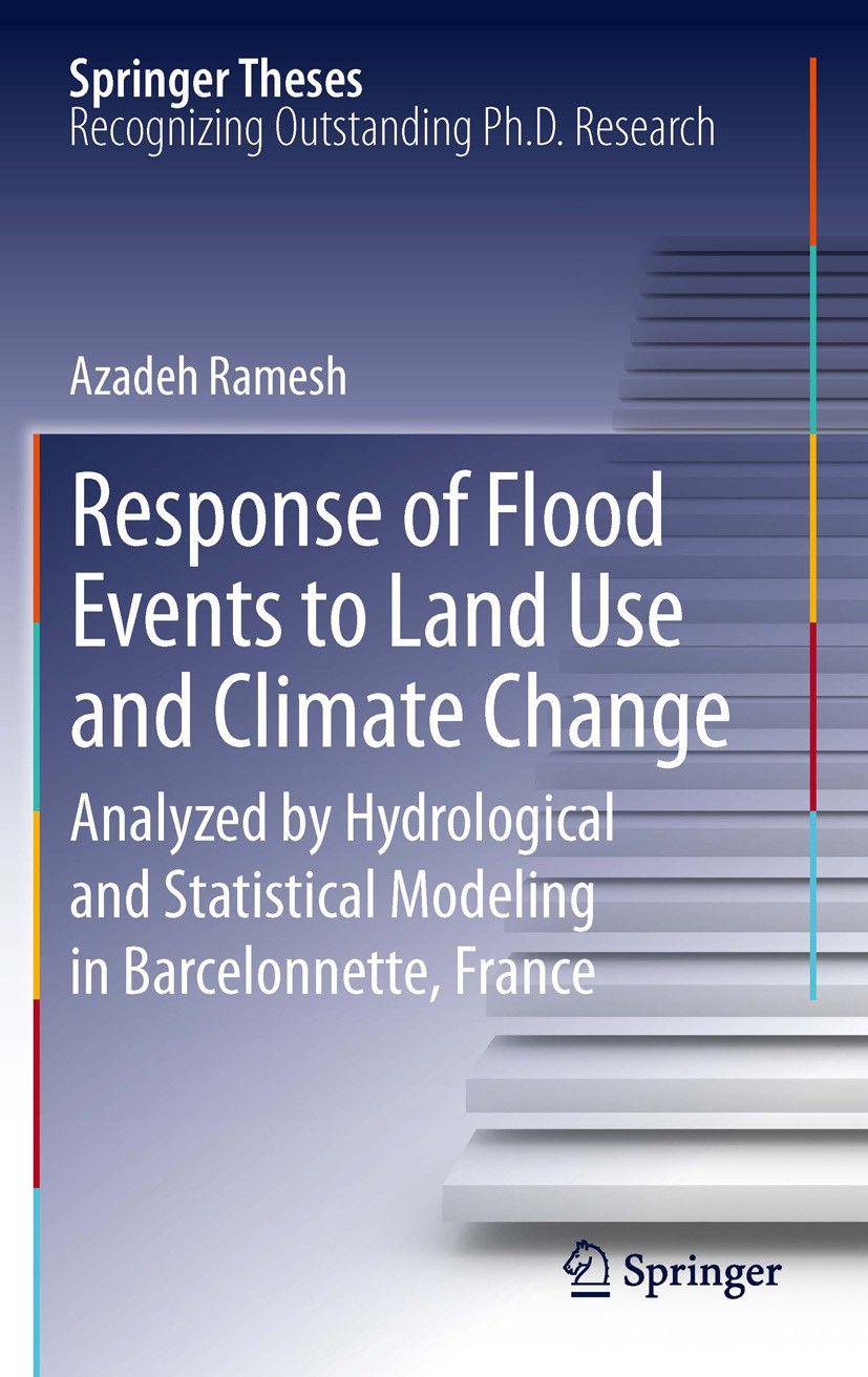 Titlebook: Response of Flood Events to Land Use and Climate Change; Analyzed by Hydrolog Azadeh Ramesh Book 2013 Springer Science+Business Media Dordr Titlebook: Response of Flood Events to Land Use and Climate Change; Analyzed by Hydrolog Azadeh Ramesh Book 2013 Springer Science+Business Media Dordr