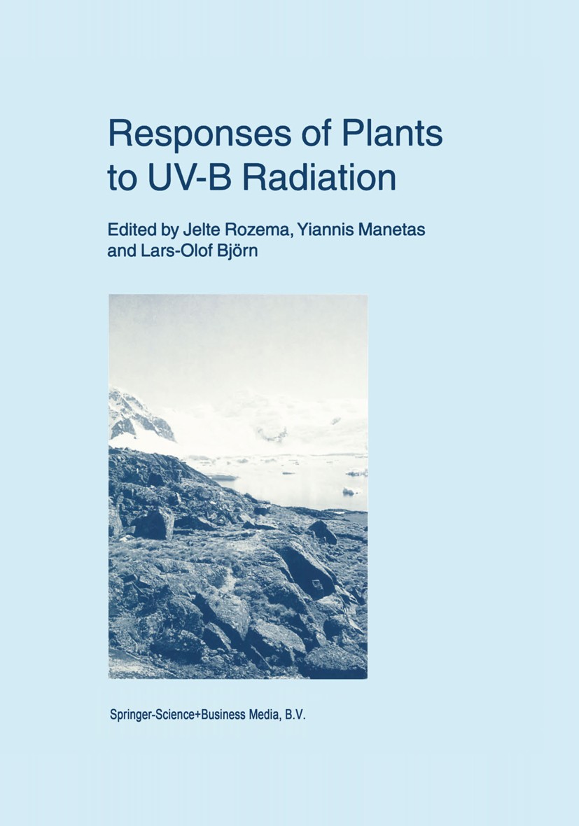 Titlebook: Responses of Plants to UV-B Radiation; Jelte Rozema,Yiannis Manetas,Lars-Olof Björn Book 2001 Springer Science+Business Media Dordrecht 20 Titlebook: Responses of Plants to UV-B Radiation; Jelte Rozema,Yiannis Manetas,Lars-Olof Björn Book 2001 Springer Science+Business Media Dordrecht 20