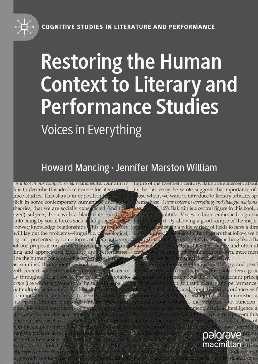 Titlebook: Restoring the Human Context to Literary and Performance Studies; Voices in Everything Howard Mancing,Jennifer Marston William Book 2022 The Titlebook: Restoring the Human Context to Literary and Performance Studies; Voices in Everything Howard Mancing,Jennifer Marston William Book 2022 The