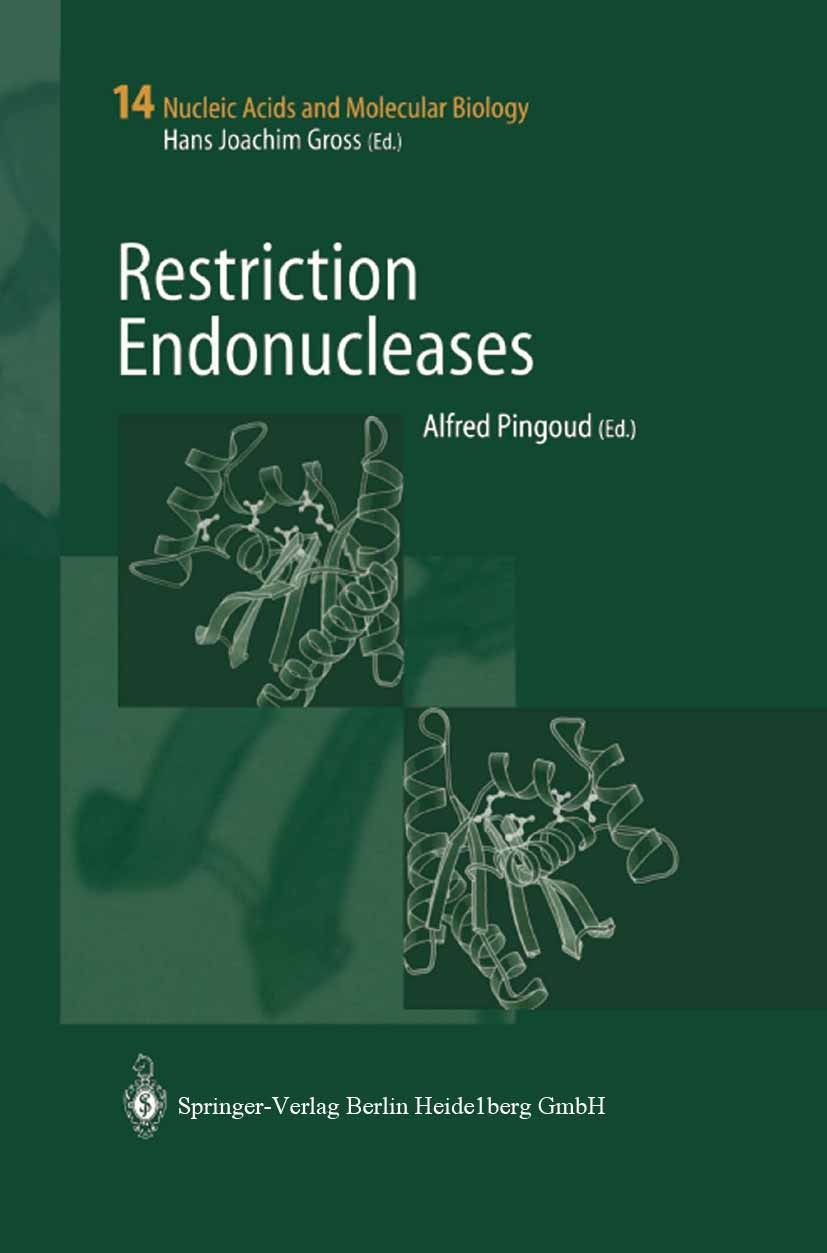 Titlebook: Restriction Endonucleases; Alfred M. Pingoud Book 2004 Springer-Verlag Berlin Heidelberg 2004 ATP.DNA.DNA-Erkennung.DNA-Spaltung.Restrikti Titlebook: Restriction Endonucleases; Alfred M. Pingoud Book 2004 Springer-Verlag Berlin Heidelberg 2004 ATP.DNA.DNA-Erkennung.DNA-Spaltung.Restrikti