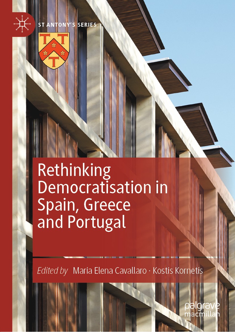 Titlebook: Rethinking Democratisation in Spain, Greece and Portugal; Maria Elena Cavallaro,Kostis Kornetis Book 2019 The Editor(s) (if applicable) an Titlebook: Rethinking Democratisation in Spain, Greece and Portugal; Maria Elena Cavallaro,Kostis Kornetis Book 2019 The Editor(s) (if applicable) an