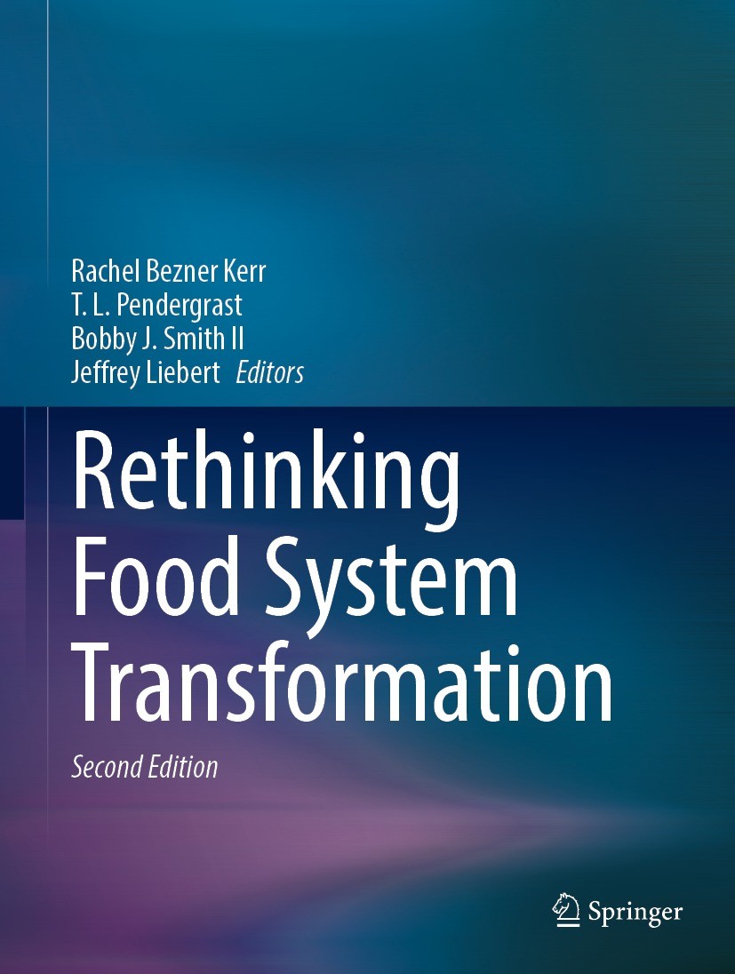 Titlebook: Rethinking Food System Transformation; Rachel Bezner Kerr,T. L. Pendergrast,Jeffrey Liebe Book 2023Latest edition The Editor(s) (if applic Titlebook: Rethinking Food System Transformation; Rachel Bezner Kerr,T. L. Pendergrast,Jeffrey Liebe Book 2023Latest edition The Editor(s) (if applic