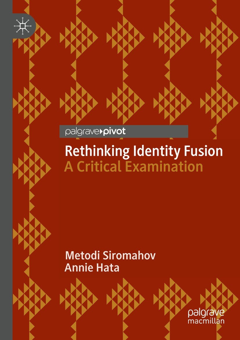 Titlebook: Rethinking Identity Fusion; A Critical Examinati Metodi Siromahov,Annie Hata Book 2023 The Editor(s) (if applicable) and The Author(s), und Titlebook: Rethinking Identity Fusion; A Critical Examinati Metodi Siromahov,Annie Hata Book 2023 The Editor(s) (if applicable) and The Author(s), und