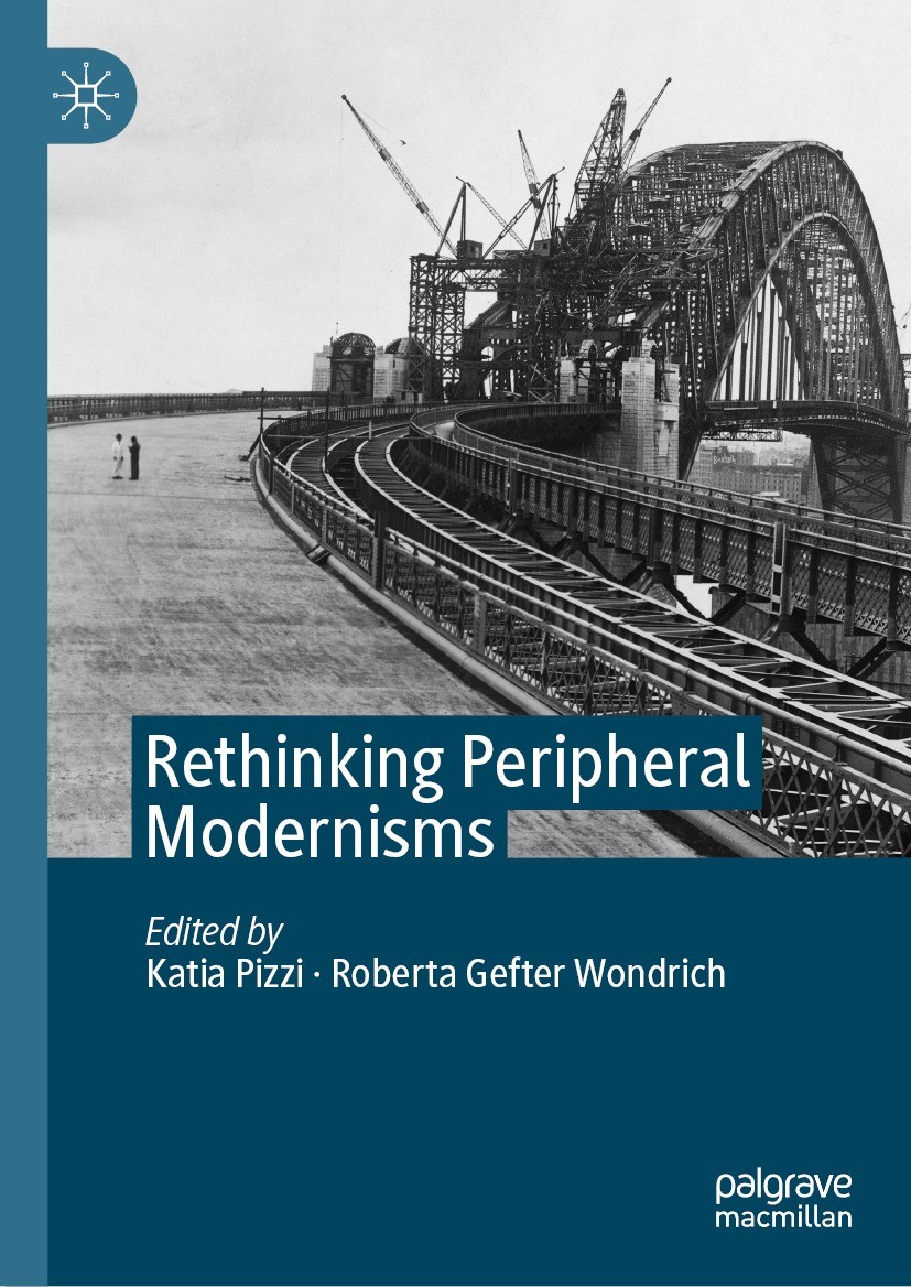 Titlebook: Rethinking Peripheral Modernisms; Katia Pizzi,Roberta Gefter Wondrich Book 2024 The Editor(s) (if applicable) and The Author(s), under exc Titlebook: Rethinking Peripheral Modernisms; Katia Pizzi,Roberta Gefter Wondrich Book 2024 The Editor(s) (if applicable) and The Author(s), under exc