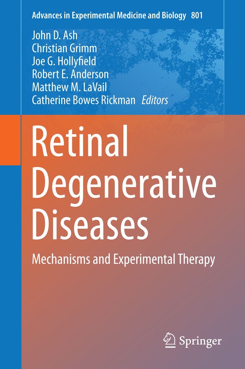 Titlebook: Retinal Degenerative Diseases; Mechanisms and Exper John D. Ash,Christian Grimm,Catherine Bowes Rickma Conference proceedings 2014 The Edit Titlebook: Retinal Degenerative Diseases; Mechanisms and Exper John D. Ash,Christian Grimm,Catherine Bowes Rickma Conference proceedings 2014 The Edit