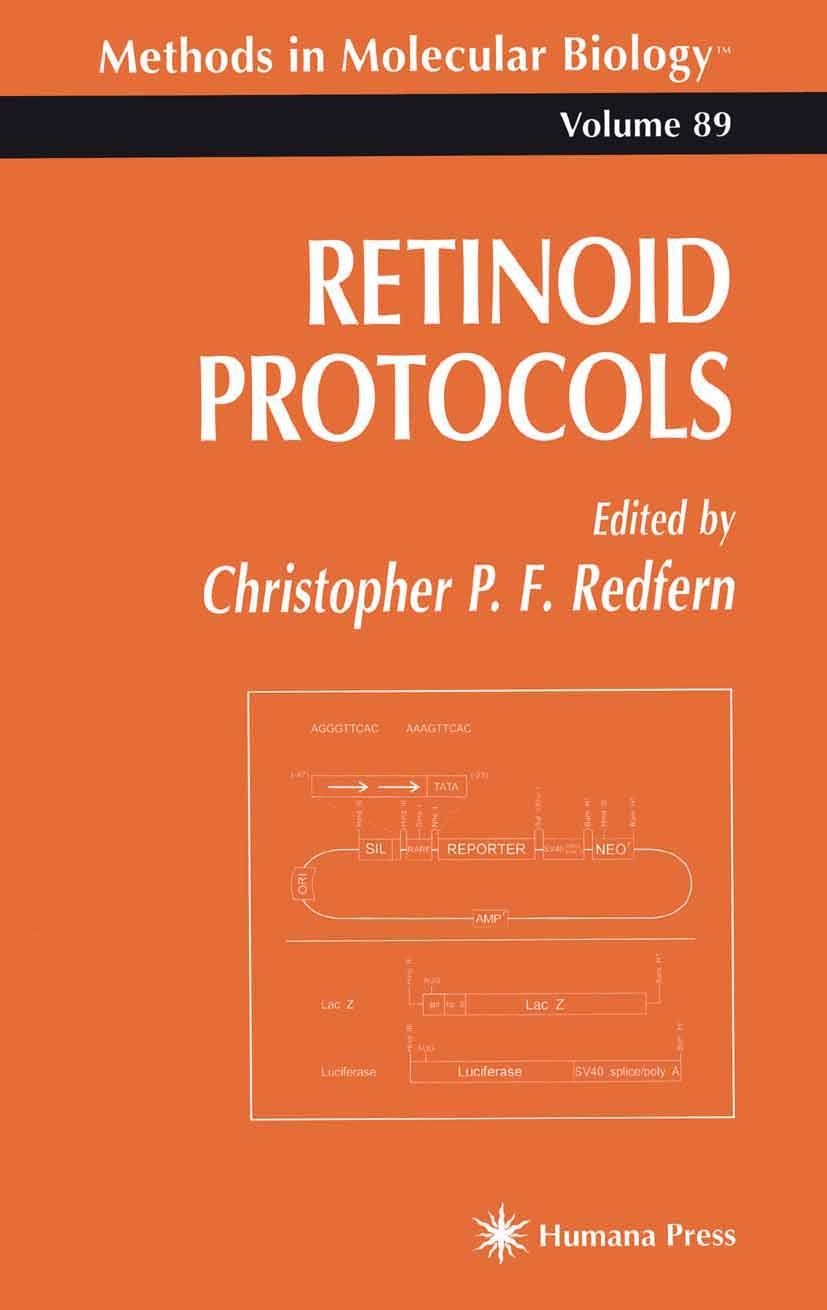 Titlebook: Retinoid Protocols; Christopher P. F. Redfern Book 1998 Springer Science+Business Media New York 1998 Titlebook: Retinoid Protocols; Christopher P. F. Redfern Book 1998 Springer Science+Business Media New York 1998